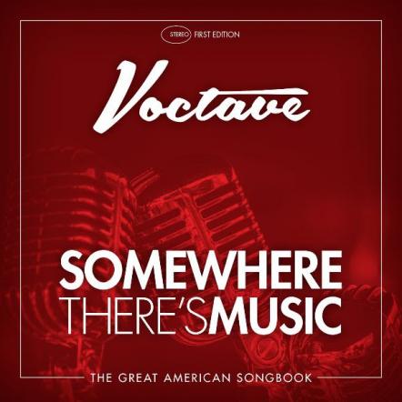 Voctave - Somewhere There's Music - Multiple #1 Songs And Albums On Itunes, Amazon And Spotify
