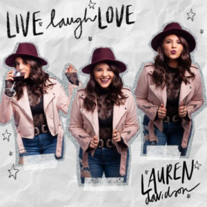 Lauren Davidson Releases 'Live Laugh Love'