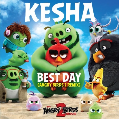 Kesha's "Best Day" From "The Angry Birds Movie 2" Is A Prescription For Summer Fun