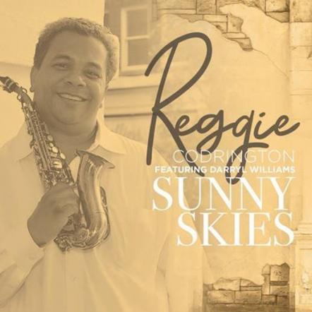 "Sunny Skies" Help Urban-Jazz Saxophonist Reggie Codrington Endure With A Smile
