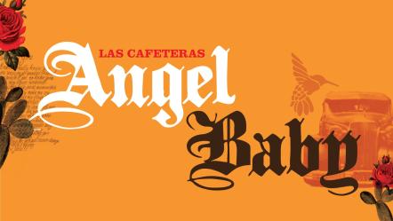 Las Cafeteras New Song For "Angel Baby" Out Now