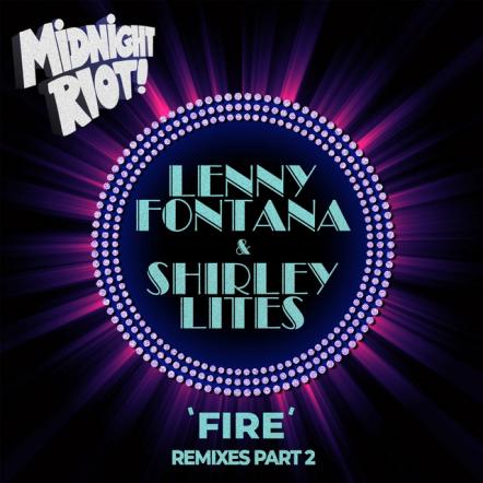 Lenny Fontana & Shirley Lites - Fire (Remixes 2.2)