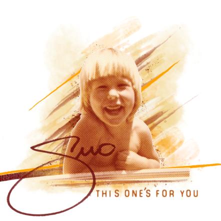 SMO To Release "This One's For You" Album August 23, 2019