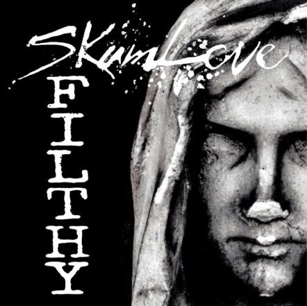 Skumlove To Release New Single "Filthy"