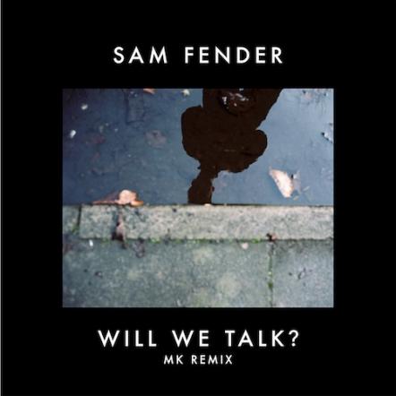 Sam Fender Enlists Producer/DJ MK (Marc Kinchen) To Reimagine And Remix His New Single "Will We Talk?", Out Now