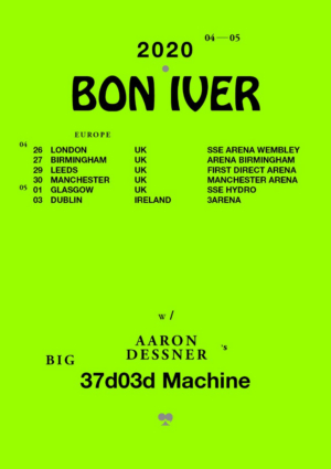 Bon Iver Announces European Arena 2020 Tour