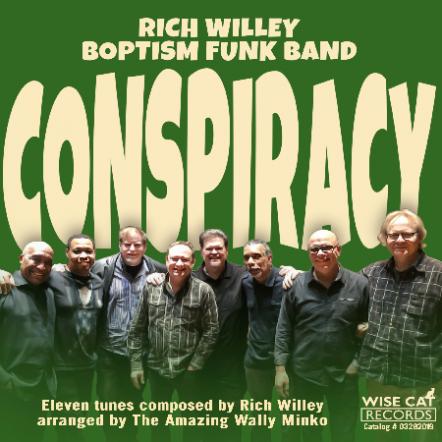 Rich Willey's Boptism Funk Band - Conspiracy Ft: Dave Stryker, Bobby Floyd And More