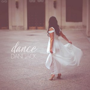 Nashville Songstress, Dani Jack, Releases Touching New Single "Dance"