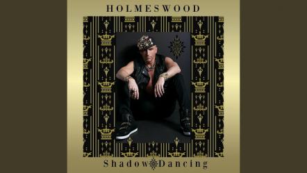 Holmeswood Releases Cover Of Andy Gibb's "Shadow Dancing"