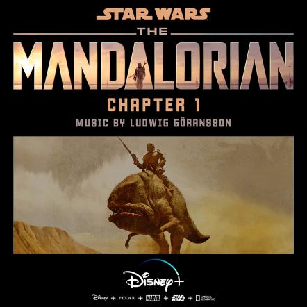 The Mandalorian: Chapter 1 Digital Soundtrack Available Today