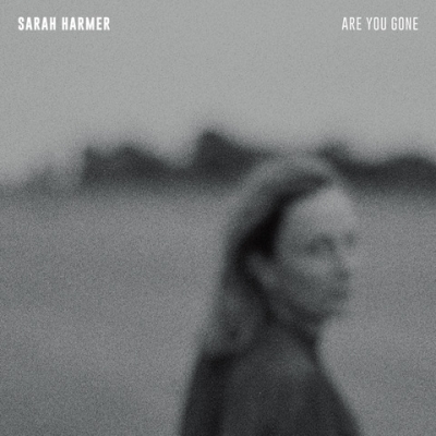 Sarah Harmer Returns With 'Are You Gone,' Her First LP In A Decade: February 21, 2020