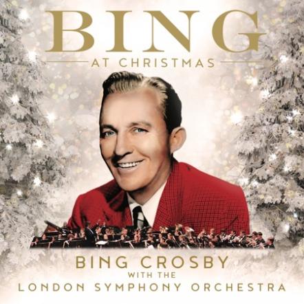 Bing Crosby With The London Symphony Orchestra 'Bing At Christmas' Out Today