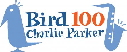 Jazz Legend Charlie Parker Honored With Global Bird 100 Centennial Celebration