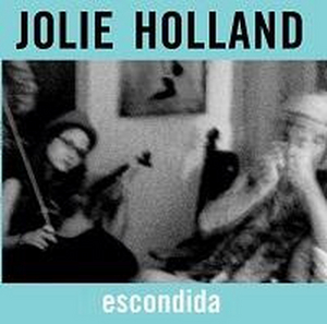 Jolie Holland Will Re-Release 'Escondida' For The First Time