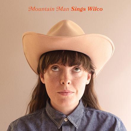 Mountain Man Releases Wilco's "You And I" Cover On Nonesuch Records