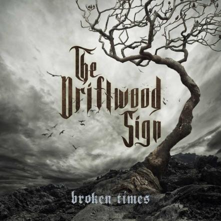 The Driftwood Sign Announce 'Βroken Times' Album Release, Out In January