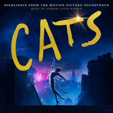 Cats: Highlights From The Motion Picture Soundtrack Music By Andrew Lloyd Webber Out December 20