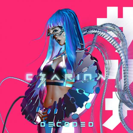 C Z A R I N A Unleashes Remix LP "Decoded" Featuring International Synthwave and EDM Stars