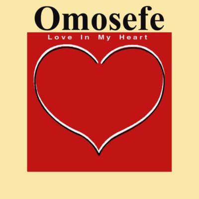 Lyric Video: Love In My Heart By Omosefe