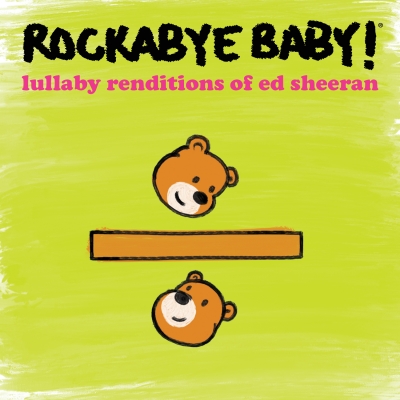 A "Perfect" Bedtime: 'Lullaby Renditions Of Ed Sheeran' Out 2/21
