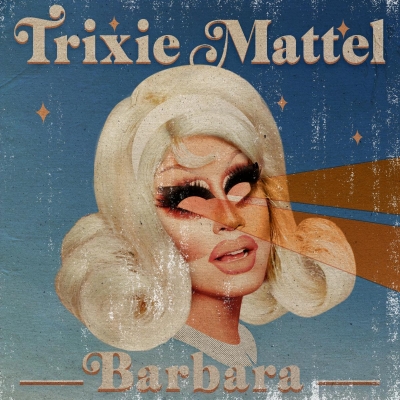 Trixie Mattel Delivers Sonic Diversity On New Album 'Barbara', Out Feb 7