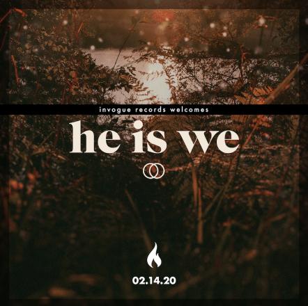 He Is We Signs With InVogue Records; New Single "Amazing Grace" Out February 14, 2020