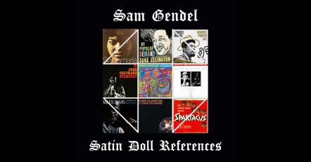 Sam Gendel's "Satin Doll" References Playlist