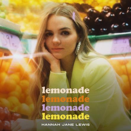 Hannah Jane Lewis Releases Brand New Single 'Lemonade'