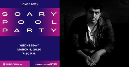 Grammy Museum Presents Homegrown: Scarypoolparty On March 4th