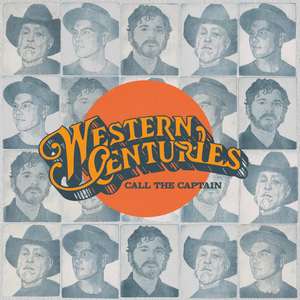 Western Centuries To Release "Call The Captain"