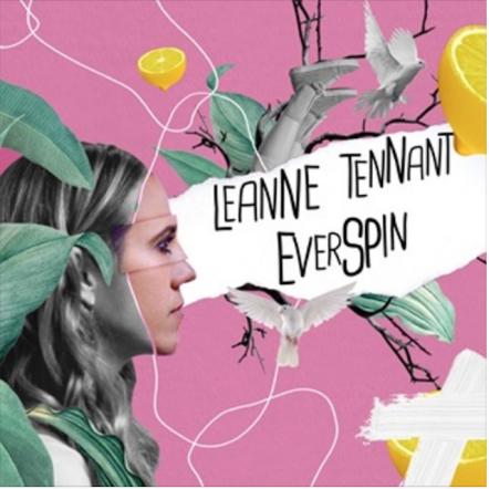 Alternative-Pop Songstress Leanne Tennant Shares 'Everspin' Single!