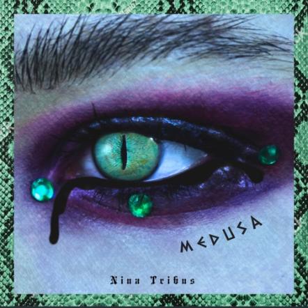 Nina Tribus Releases New Single 'Medusa'