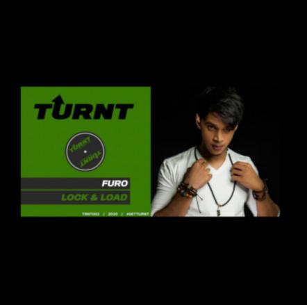 Furo Releases New Single "Lock & Load" On TURNT Music Media