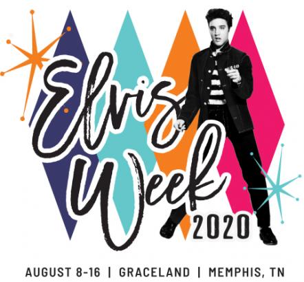 Elvis Presley's Graceland Announces Plans For Elvis Week 2020 At Graceland In Memphis