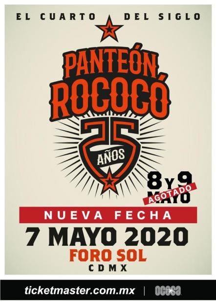 Panteon Rococo Confirms May 7 As The New Date For A Third Concert At The Foro Sol In Celebration Of El Cuarto Del Siglo