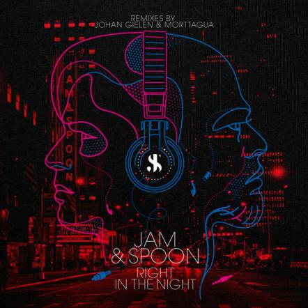 Jam & Spoon Featuring Plavka - Right In The Night (Johan Gielen & Morttagua Remixes)