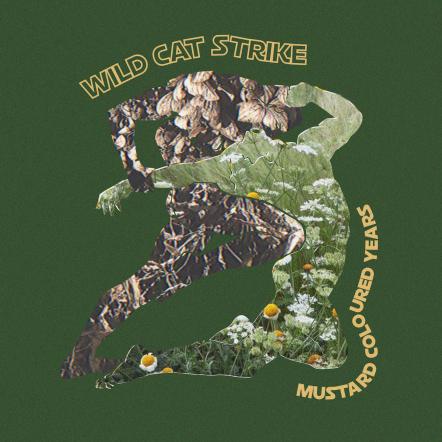 Wild Cat Strike Announce Mustard Coloured Years EP Released 17th April 2020 Via Small Pond Records