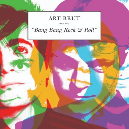 Art Brut Announce 15th Anniversary Bang Bang Rock & Roll Album Reissue