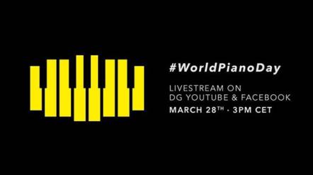 Deutsche Grammophon's Star Pianists Mark World Piano Day (March 28) With Global Virtual Festival