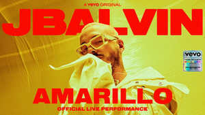 Vevo And J Balvin Releases Official Live Performance Of 'Amarillo'