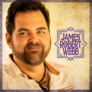 James Robert Webb Album Release Moved To May 1, 2020