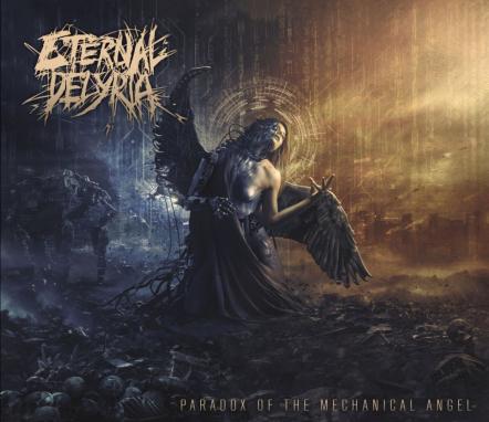 Eternal Delyria: New Album "Paradox Of The Mechanical Angel" Out Now!
