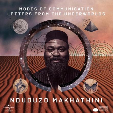 Nduduzo Makhathini: Blue Note Debut "Modes Of Communication: Letters From The Underworlds" Out Now