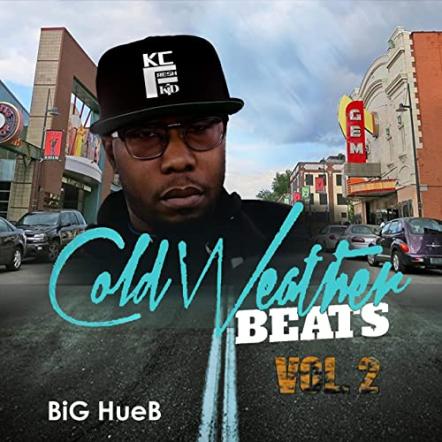 Big Hueb Releases New Album 'Cold Weather Beats, Vol. 2'