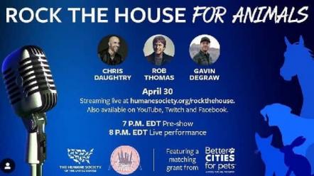 "Rock The House For Animals!" Livestream Concert Featuring Rob Thomas, Chris Daughtry & Gavin Degraw To Support  Pets And Their People Who Are Impacted By COVID-19