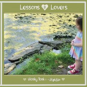 Wonky Tonk & The HighLife Releases New Album 'Lessons & Lovers'