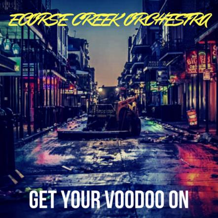 Ecorse Creek Orchestra Release Debut "Get Your Voodoo On" On CD
