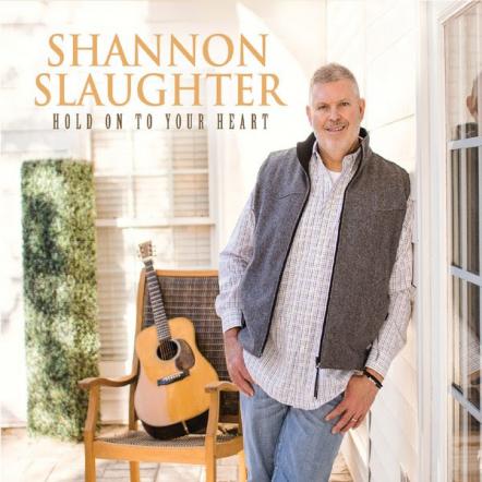 Shannon Slaughter Releases New Single "You Better Hold On To Your Heart"