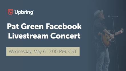 Pat Green To Perform Livestream Concert For Upbring