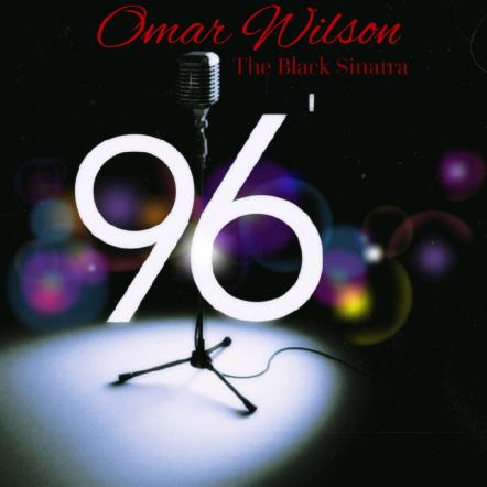 Chart-Topping Soul Singer-songwriter And NAACP Image Award Nominee Omar Wilson Releases New Single, "96"